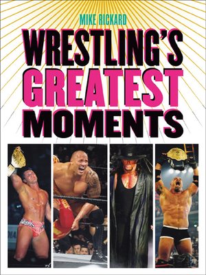 cover image of Wrestling's Greatest Moments